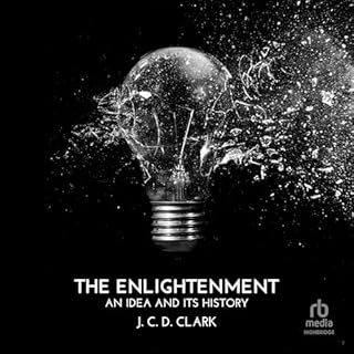 The Enlightenment Audiobook By J. C. D. Clark cover art