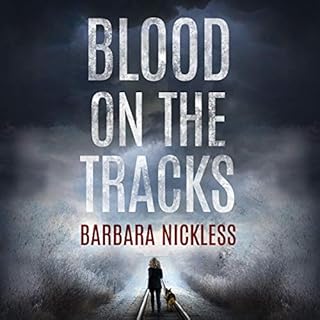 Blood on the Tracks Audiobook By Barbara Nickless cover art