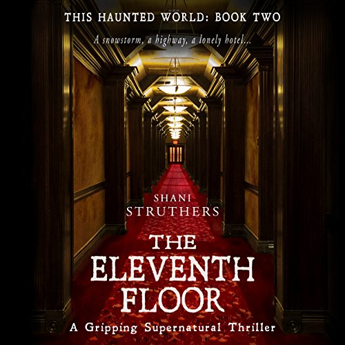 『The Eleventh Floor: A Gripping Supernatural Thriller』のカバーアート