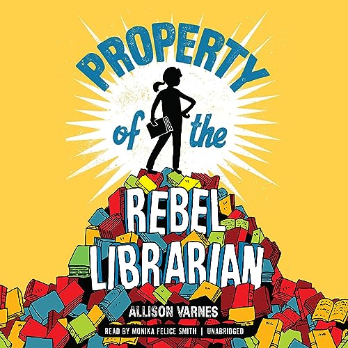 Property of the Rebel Librarian Audiobook By Allison Varnes cover art