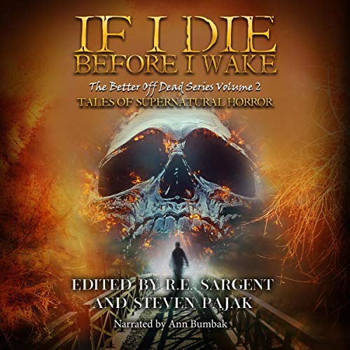 If I Die Before I Wake: Tales of Supernatural Horror cover art