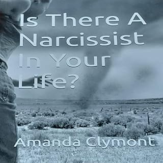 Is There a Narcissist in Your Life? Audiobook By Amanda Clymont cover art