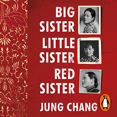 Big Sister, Little Sister, Red Sister Audiobook By Jung Chang cover art