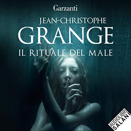 Il rituale del male Audiolibro Por Jean-Christophe Grangé arte de portada