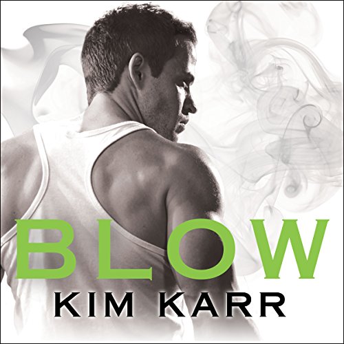 Blow Audiobook By Kim Karr cover art