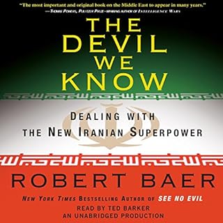 The Devil We Know Audiobook By Robert Baer cover art