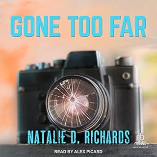 Gone Too Far Audiobook By Natalie D. Richards cover art