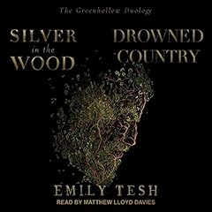 Silver in the Wood & Drowned Country Audiolibro Por Emily Tesh arte de portada