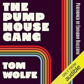 The Pump House Gang Audiobook By Tom Wolfe cover art