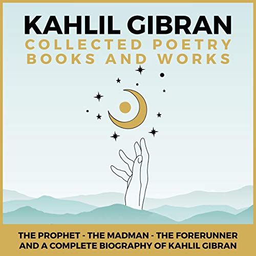 Kahlil Gibran Collected Poetry Books and Works Titelbild