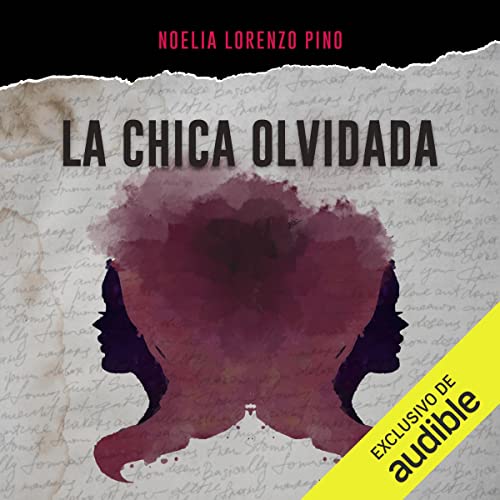 La chica olvidada Audiolibro Por Noelia Lorenzo arte de portada