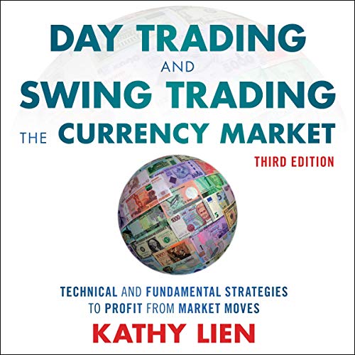 Day Trading and Swing Trading the Currency Market cover art