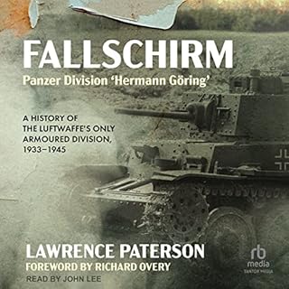 Fallschirm-Panzer Division 'Hermann Göring' Audiobook By Lawrence Paterson, Richard Overy - foreword cover art