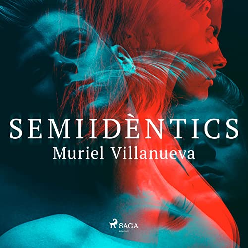 Semiidèntics Audiolibro Por Muriel Villanueva arte de portada