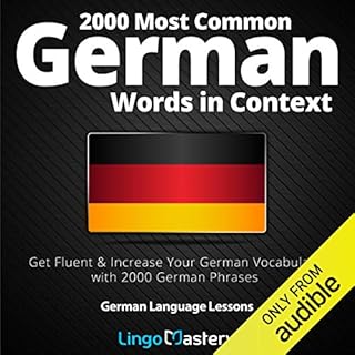 2000 Most Common German Words in Context: Get Fluent & Increase Your German Vocabulary with 2000 German Phrases cover art