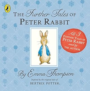 The Further Tales of Peter Rabbit Audiobook By Emma Thompson cover art