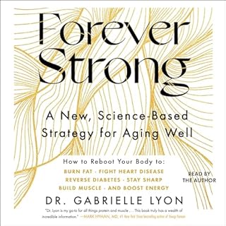 Forever Strong Audiobook By Dr. Gabrielle Lyon cover art