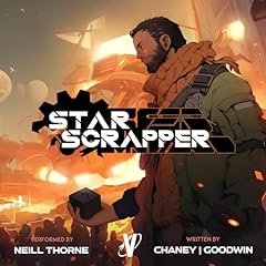 Star Scrapper Audiolibro Por J.N. Chaney, Matthew A. Goodwin arte de portada