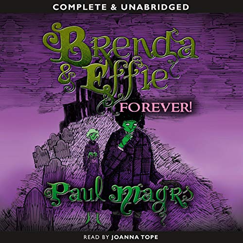 Brenda and Effie Forever! Audiolivro Por Paul Magrs capa