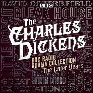 The Charles Dickens BBC Radio Drama Collection: The Later Years Audiolibro Por Charles Dickens arte de portada