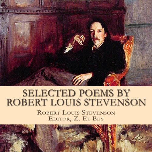 Selected Poems by Robert Louis Stevenson With Biography cover art