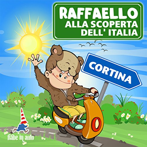 Raffaello alla scoperta dell'Italia - Cortina. Un Criceto a Cortina Audiolibro Por Paola Ergi arte de portada