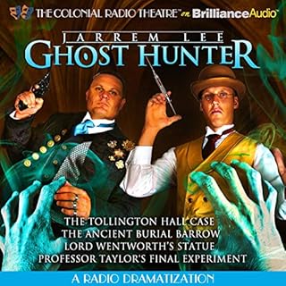 Jarrem Lee - Ghost Hunter - The Tollington Hall Case, The Ancient Burial Barrow, Lord Wentworth's Statue and Professor Taylor