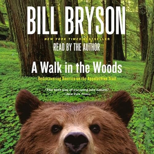 A Walk in the Woods Audiobook By Bill Bryson cover art