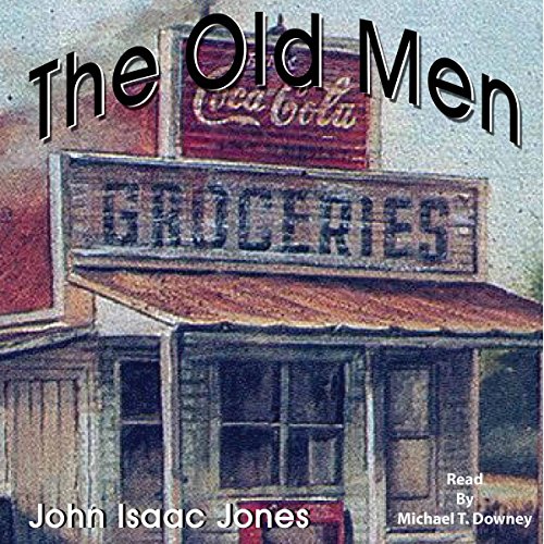 The Old Men Audiolivro Por John Isaac Jones capa