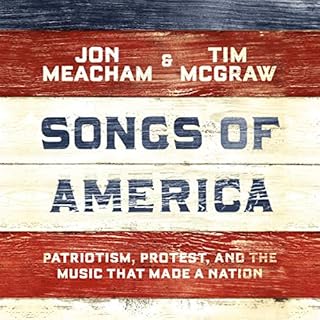 Songs of America Audiobook By Jon Meacham, Tim McGraw cover art