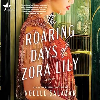 The Roaring Days of Zora Lily Audiolibro Por Noelle Salazar arte de portada