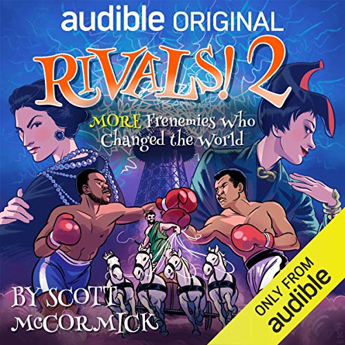 Rivals 2! More Frenemies Who Changed the World cover art