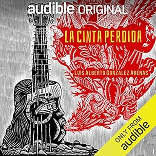 La cinta perdida [The Lost Recordings] Audiolibro Por Luis Alberto González Arenas, Diego Morales De Murga arte de por