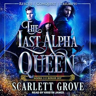 The Last Alpha Queen Audiobook By Scarlett Grove cover art