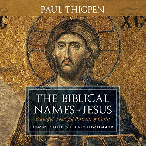 The Biblical Names of Jesus Audiolivro Por Paul Thigpen PhD capa