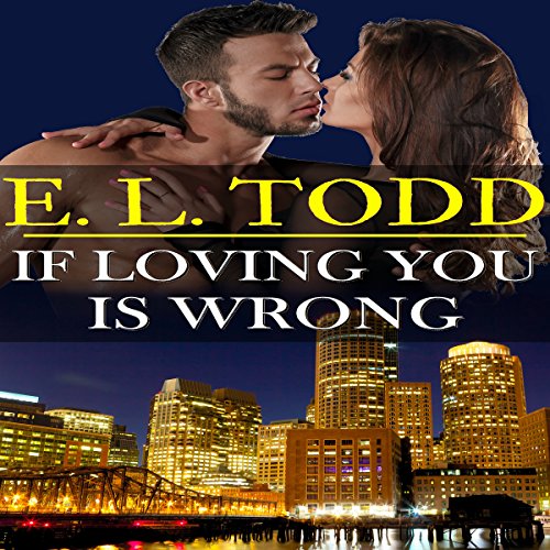 If Loving You Is Wrong Audiobook By E. L. Todd cover art