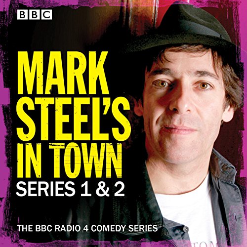 Mark Steel's In Town: Series 1 & 2 Audiobook By Mark Steel cover art