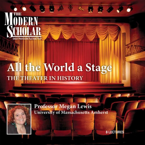 Page de couverture de The Modern Scholar: All the World a Stage