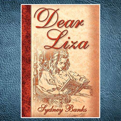 Dear Liza Audiolibro Por Sydney Banks arte de portada