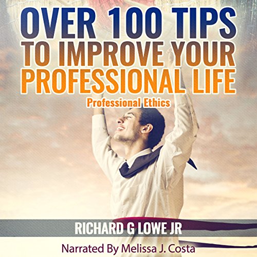 Over 100 Tips to Improve Your Professional Life cover art