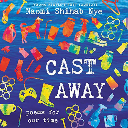 Cast Away Audiobook By Naomi Shihab Nye cover art