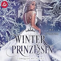 Winterprinzessin - Conquer my Heart Titelbild