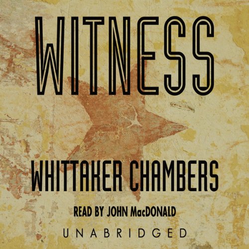 Witness Audiobook By Whittaker Chambers cover art