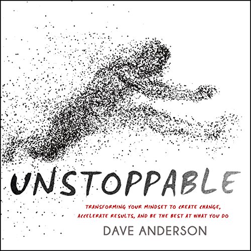 Unstoppable Audiobook By Dave Anderson cover art