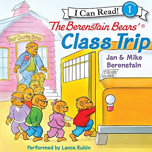 The Berenstain Bears' Class Trip Audiobook By Jan Berenstain cover art