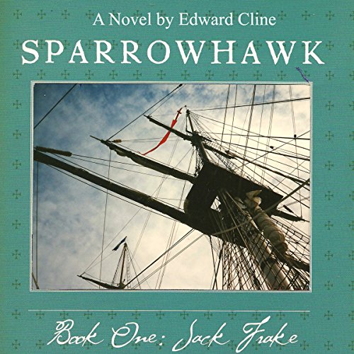 Sparrowhawk, Book One: Jack Frake Audiolibro Por Edward Cline arte de portada