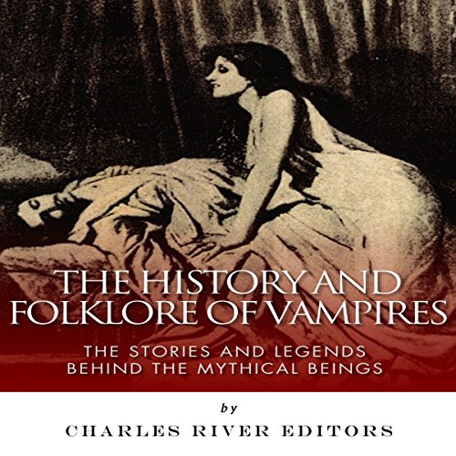 The History and Folklore of Vampires cover art