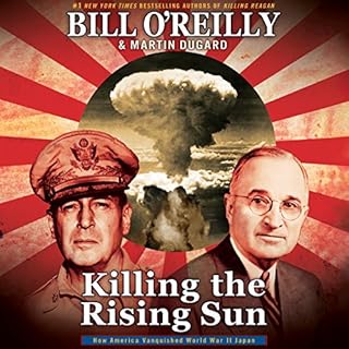 Killing the Rising Sun Audiobook By Bill O'Reilly, Martin Dugard cover art