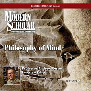 The Modern Scholar: Philosophy of Mind Audiobook By Prof. Andrew Pessin cover art