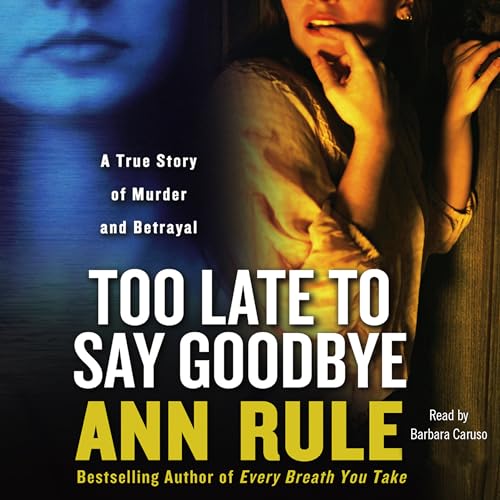 Page de couverture de Too Late to Say Goodbye